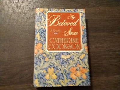 My Beloved Son By Catherine Cookson Hardcover