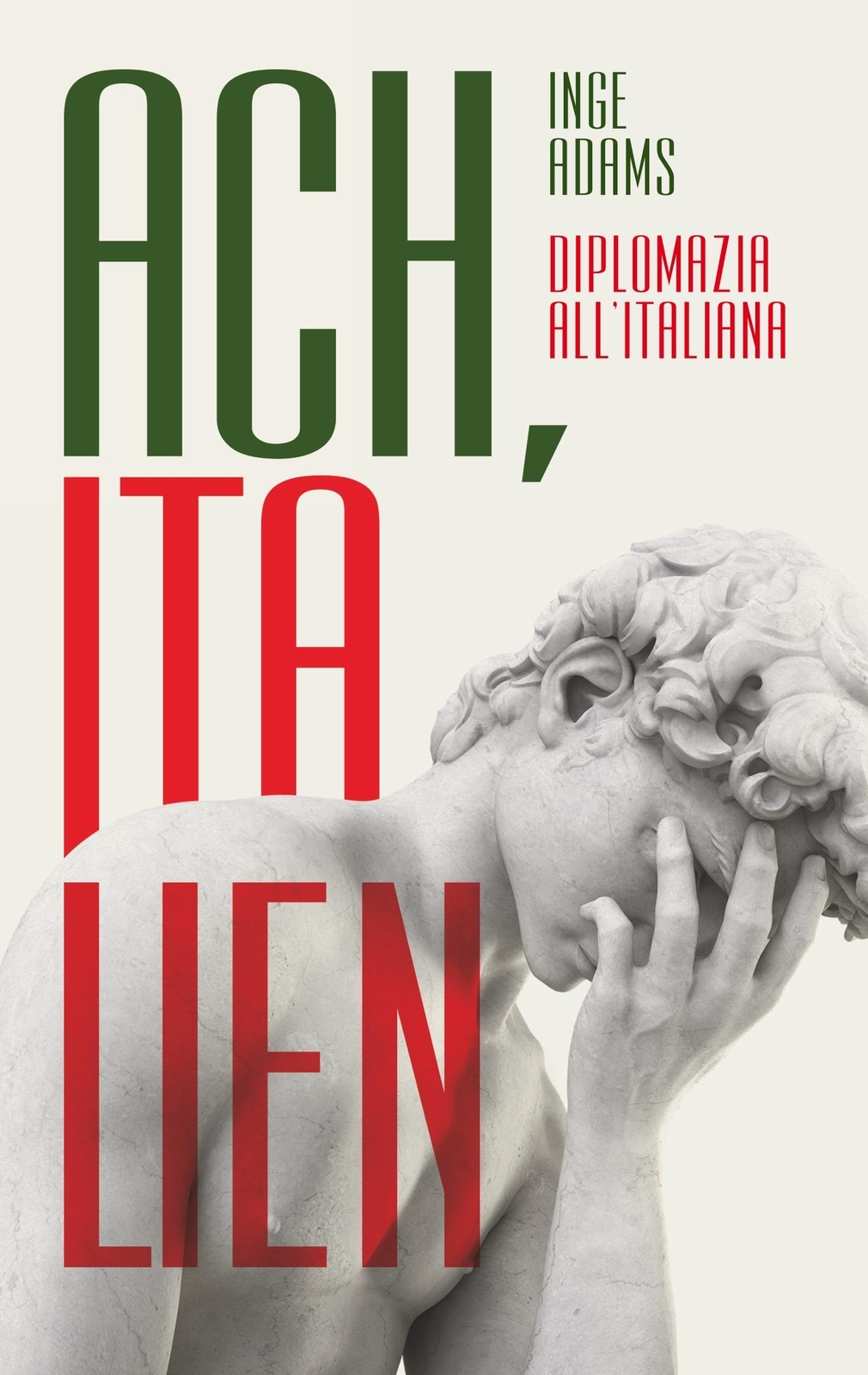 Thumbnail - Ach, Italien | Inge Adams | Diplomazia All'italiana | Taschenbuch |