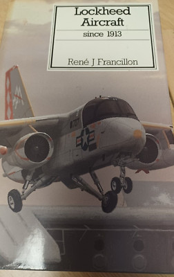 Lockheed Aircraft since 1913 by Rene J. Francillon