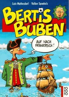 Bertis Buben. Auf nach Frankreich. von Mathesdorf... | Buch | Zustand akzeptabel