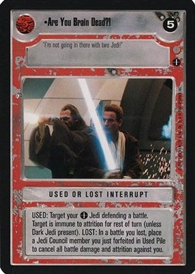 Are You Brain Dead?! - Coruscant - Star Wars CCG
