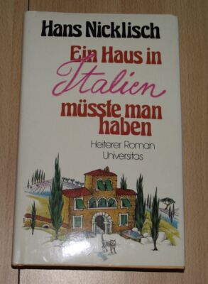 Ein Haus in Italien müsste man haben von Hans Nicklisch, 1982
