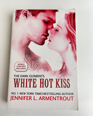 White Hot Kiss by Jennifer L.Armentrout