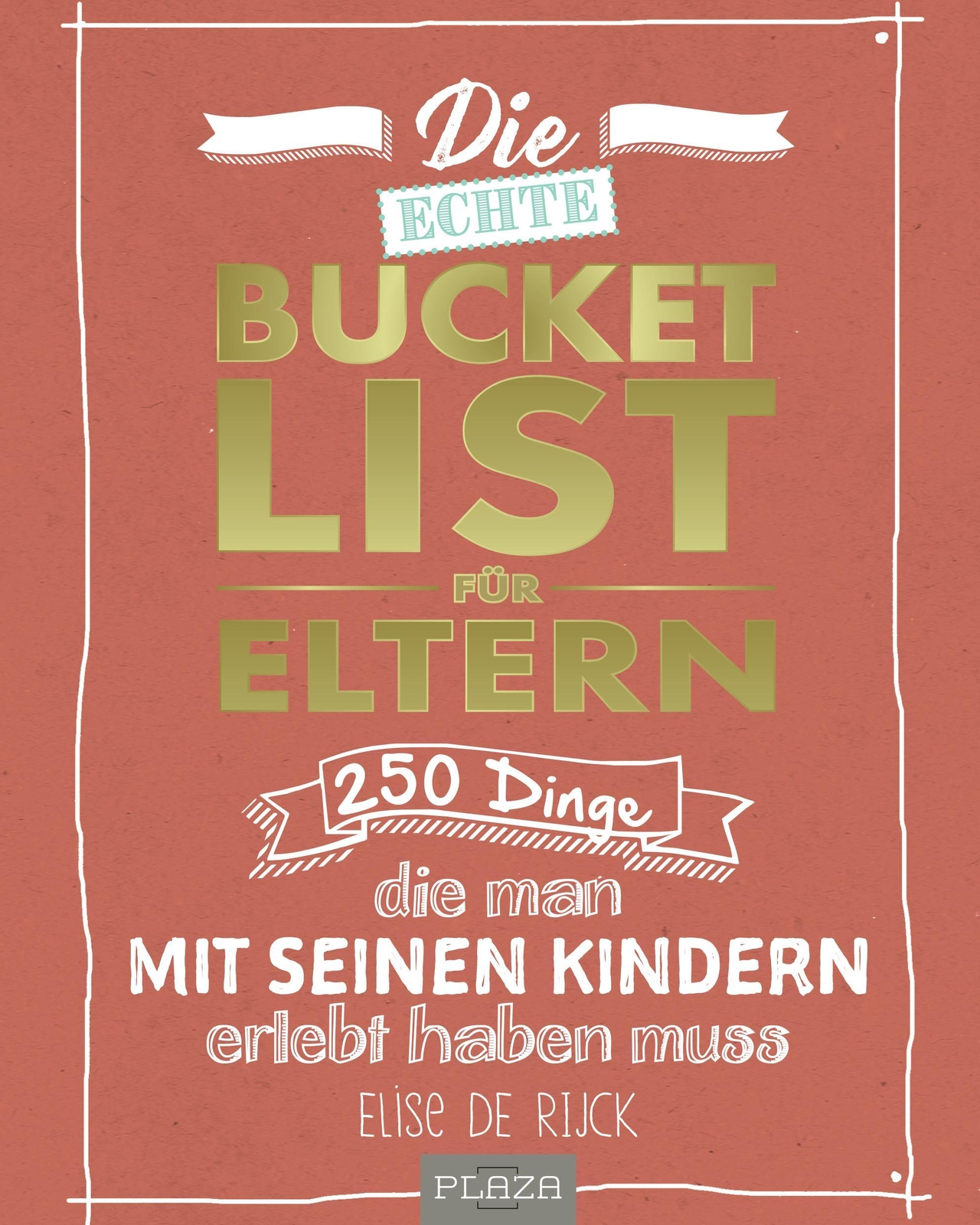 Thumbnail - Die Echte Bucket List Für Eltern Elise De Rijck