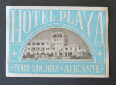 Old label HOTEL PLAYA SAN JUAN ALICANTE SPAIN label