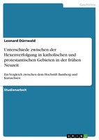 Unterschiede Zwischen Der Hexenverfolgung In Katholischen Und...