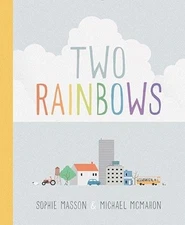 Sophie Masson Two Rainbows (Hardback)