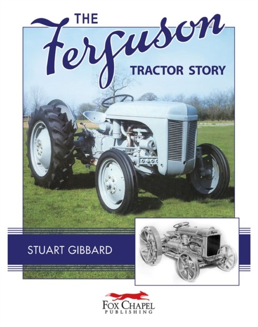 The Ferguson Tractor Story by Stuart Gibbard (Paperback Book)