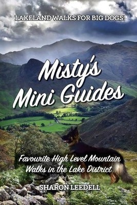 Sharon Leedell Misty's Mini Guides (Taschenbuch) Lakeland Walks for Big Dogs!