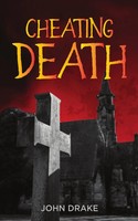 John Drake | Cheating Death | Taschenbuch | Englisch (2021) | EAN 9781951768270