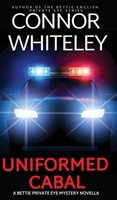 Uniformed Cabal | A Bettie Private Eye Mystery Novella | Connor Whiteley | Buch