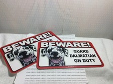 BEWARE GUARD DOG ON DUTY: DALMATIAN New Scandical Plastic SIGNS LOT of 2
