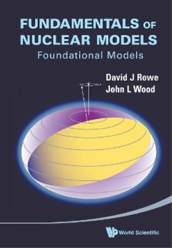John L Wood David J  Fundamentals Of Nuclear Models: Foundational Mo (Tascabile)