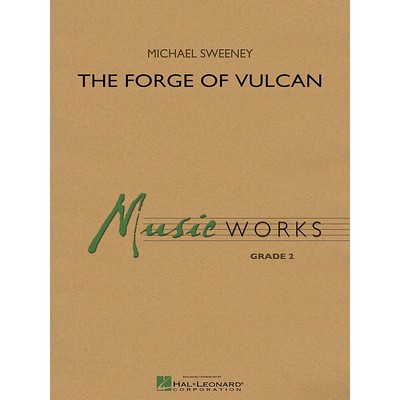 Hal Leonard The Forge of Vulcan Concert Band Level 2 Composed by Michael Sweeney