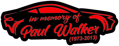 3x Auto Spassaufkleber In memory of Paul Walker Fun Spruch Sticker 12x5cm