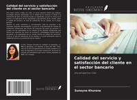 Sunayna Khurana | Calidad Del Servicio Y SatisfaccióN Del Cliente En El...