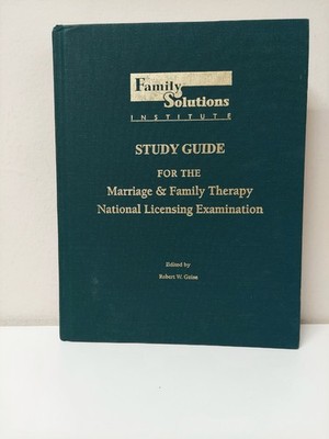   Family Solutions Institute Study Guide for the Marriage & Family Therapy Exam