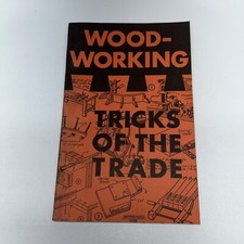 1954 The Home Craftsman s Wood Working Tricks Of The Trade