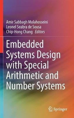 Embedded Systems Design mit spezieller Arithmetik und Zahlensy... - 9783319497419