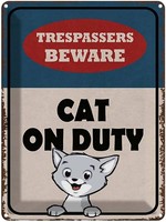 Blechschild 40X30 Cm Trespassers Beware Cat On Duty Deko Geschenk Metall Schild