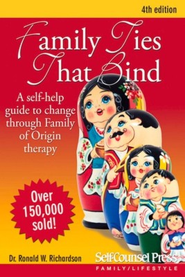 Family Ties That Bind: A Self-help Guide to Change Through Family of Origin Ther
