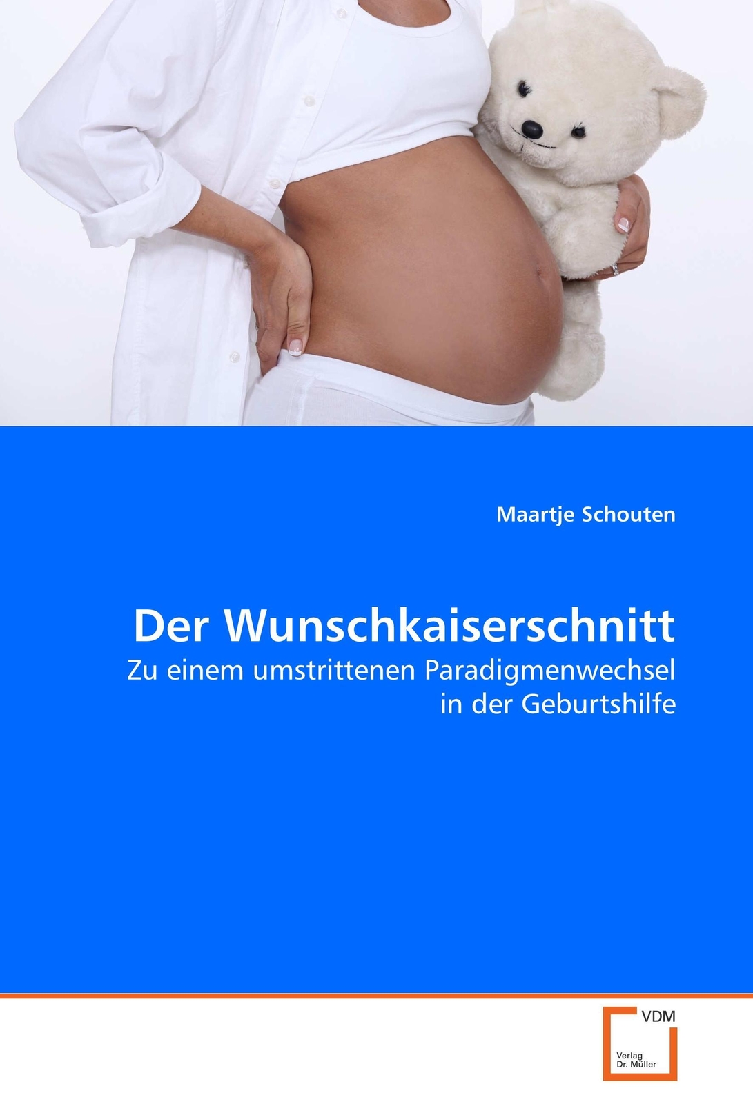 Maartje Schouten | Der Wunschkaiserschnitt | Taschenbuch | Deutsch