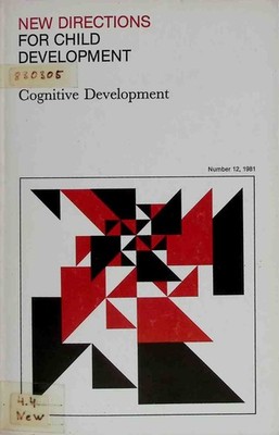Cognitive Development New Directions for Child Development, 12 Fischer, Kurt W.: