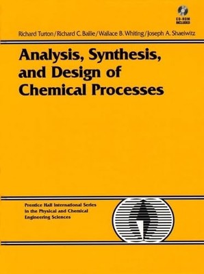 Analysis, Synthesis, and Design of Chemical Processes (Prentice Hall Interna...