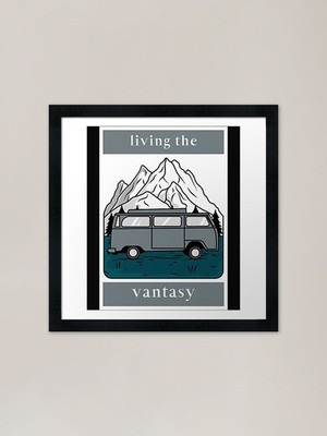 living the vantasy Living the Vanta gerahmtes Wandbild Poster Leinwanddruck Bild
