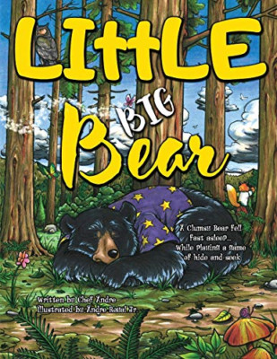 Little Big Bear: a Clumsy Bear Fell Fast Asleep... Whil -  NEW Andre Royal 2020