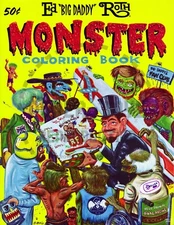 ED "BIG DADDY" ROTH MONSTER COLORING BOOK - VINTAGE REPRINT WITH BONUS PAGES