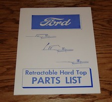1957 Ford Retractable Hard Top Parts List Brochure Manual 57 1957 Ford Retractable Hard Top Parts List Brochure Manual 57