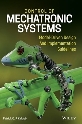 Control Of Mechatronic Systems   Model Driven Design And Implementation Guideli 