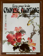 Easy Ways To Do Chinese Painting 69 By Chow Chian-Chiu Walter Foster Pub.