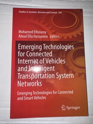 Emerging Technologies for Connected Internet of Vehicles - Springer Study - 242