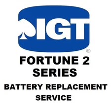 IGT FORTUNE 2 Battery Replacement Service