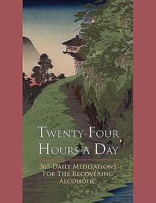Twenty-Four Hours A Day - paperback, Richard Walker, 9781614270959