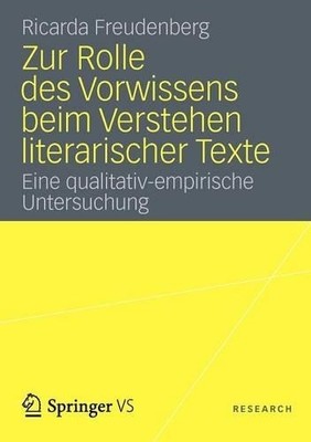 Zur Rolle des Vorwissens beim Verstehen literarischer Texte - 9783531182605