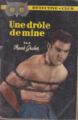 C1 Frank GRUBER - UNE DROLE DE MINE Fletcher Cragg DETECTIVE CLUB 1953