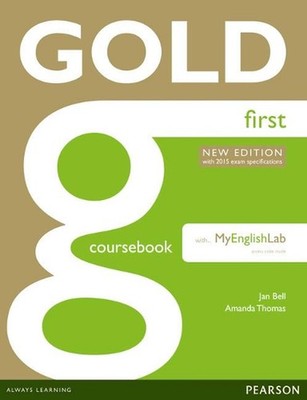 Gold First New Edition Coursebook with FCE MyLab Pack by Jan Bell (English) Book