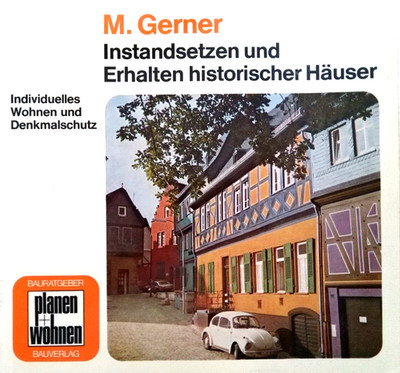 Repair Preservation of Historical Houses Vintage Book 1978 German Manfred Gerner