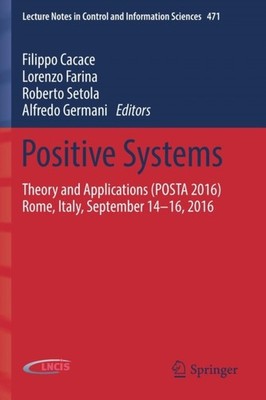 Cacace - Positive Systems   Theory and Applications POSTA 2016 Rome - X555z