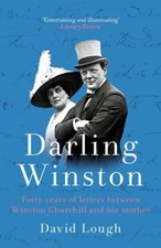Darling Winston : Forty Years of Letters Between Winston Churchil