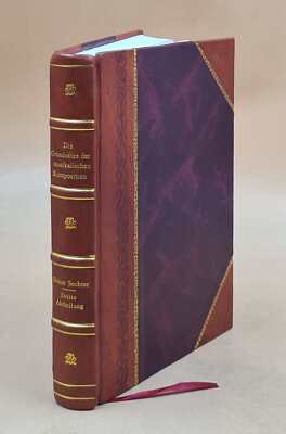 Die Grunds?Tze Der Musikalischen Komposition Volume 3.Abt. 1854 [Leather Bound]