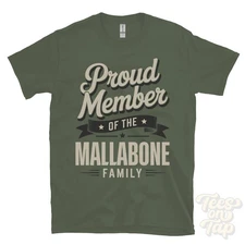 PROUD MEMBER OF THE MALLABONE FAMILY T-SHIRT surname last name heritage ancestry