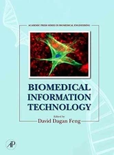 Biomedical Information Technology - Hardcover, by Feng David Dagan - Good