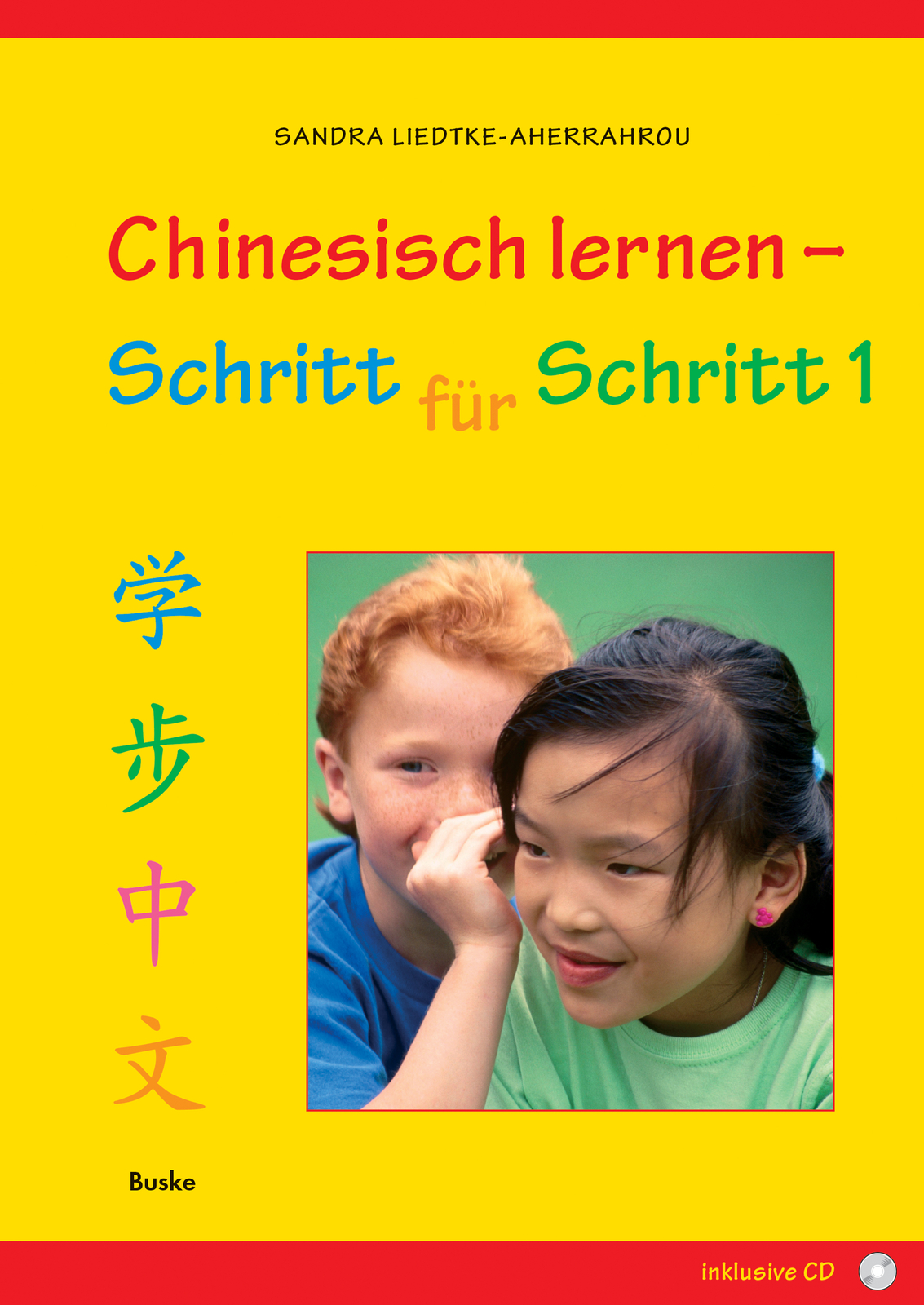 Thumbnail - Sandra Liedtke-aherrahrou / Chinesisch Lernen - Schritt Für Schritt 1