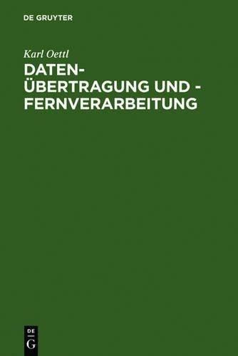 Karl Oettl Daten-Übertragung Und - Fernverarbeitung (Hardback)