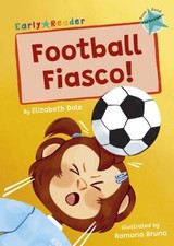Football Fiasco!, Elizabeth Dale,  Paperback