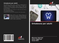 Ortodonzia Per Adulti Bhavana Agarwal
